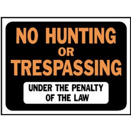 NO HUNT OR TRESPASS UNDER PEN