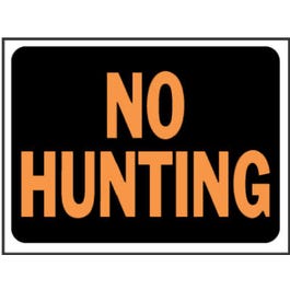 NO HUNTING SIGN PLASTIC